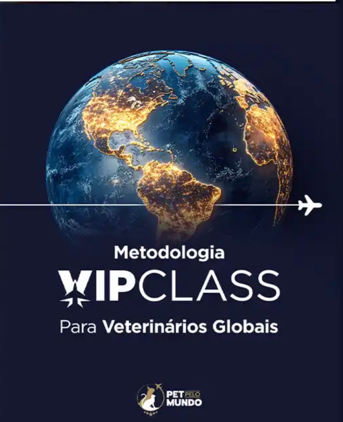 Método VIP CLASS para VETERINÁRIOS GLOBAIS-  MASTERCLASS